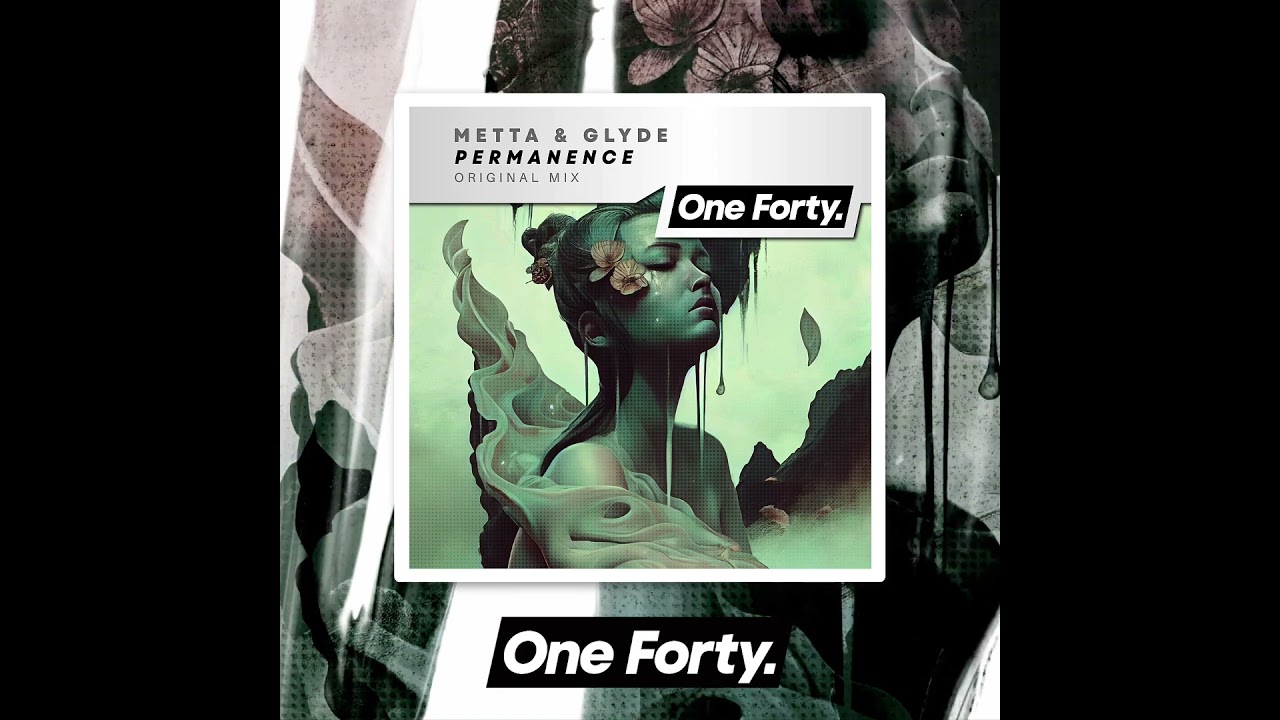 Metta & Glyde - Permanence [One Forty Music]