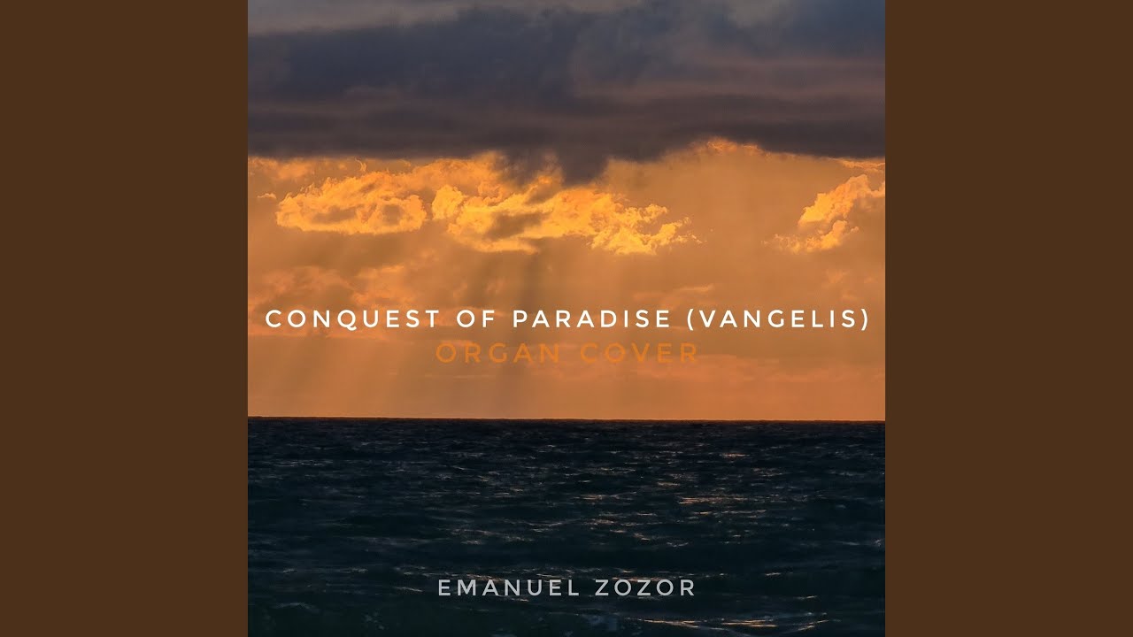 Conquest of Paradise - Vangelis (Organ Cover)
