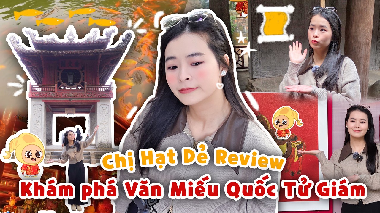Khám Phá Trường Đại Học Đầu Tiên Của Việt Nam - Văn Miếu Quốc Tử Giám | Chị Hạt Dẻ Review