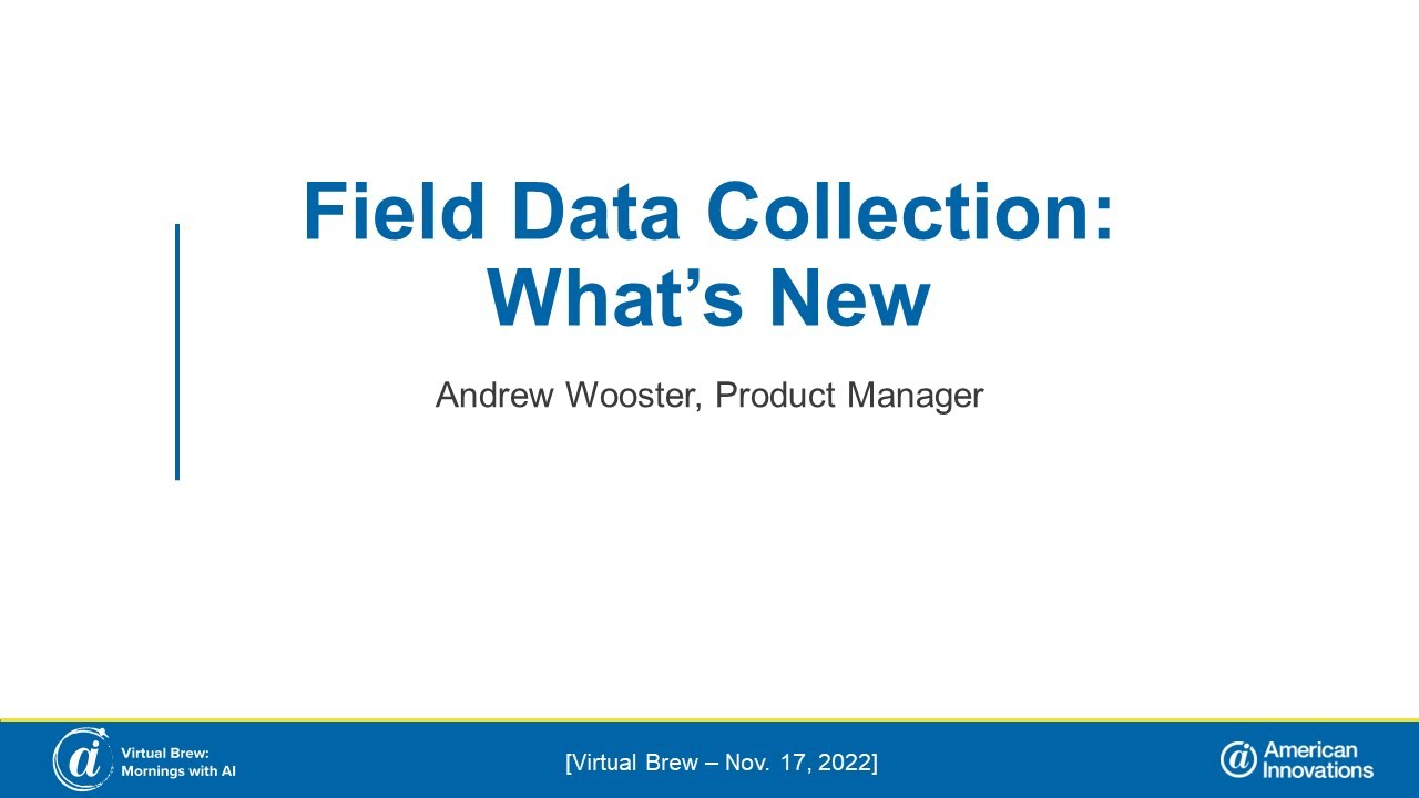 Virtual Brew 11/17/2022: PCS Field Data Collection