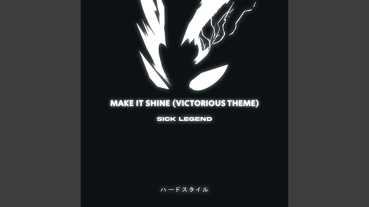 MAKE IT SHINE (VICTORIOUS THEME) (HARDSTYLE)