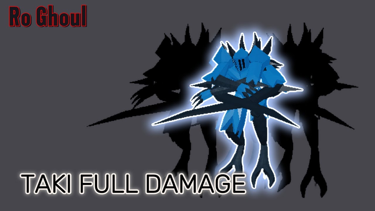TAKI FULL DAMAGE | Roblox - Ro Ghoul|