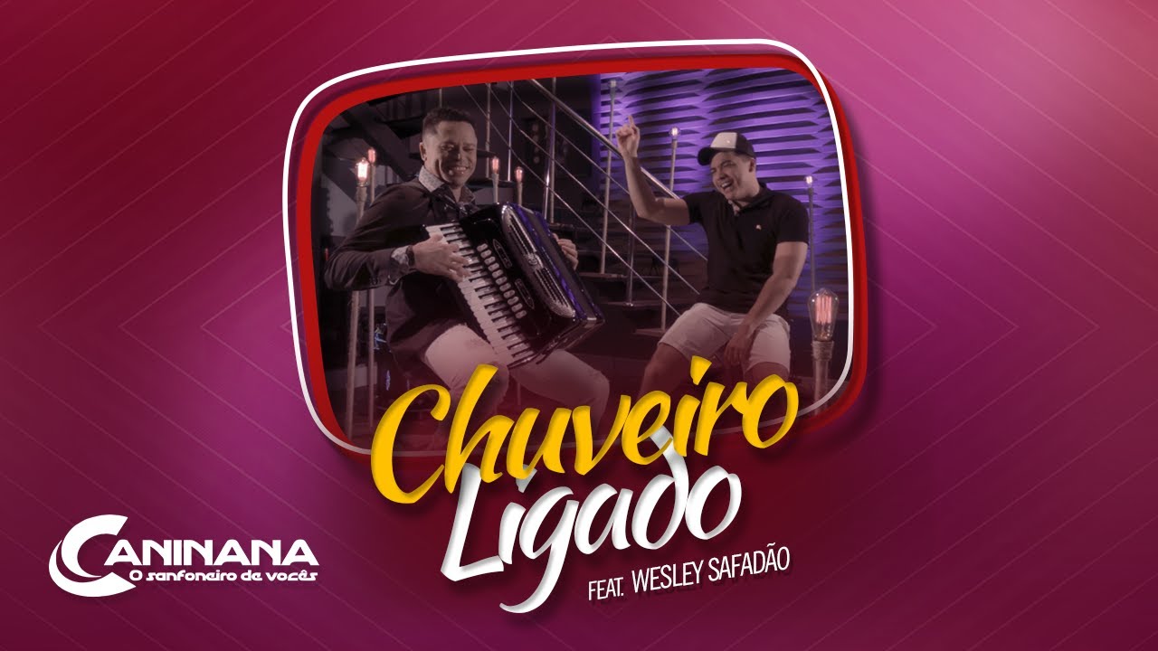 Caninana Part. Wesley Safad&atilde;o - Chuveiro Ligado [Clipe Oficial]