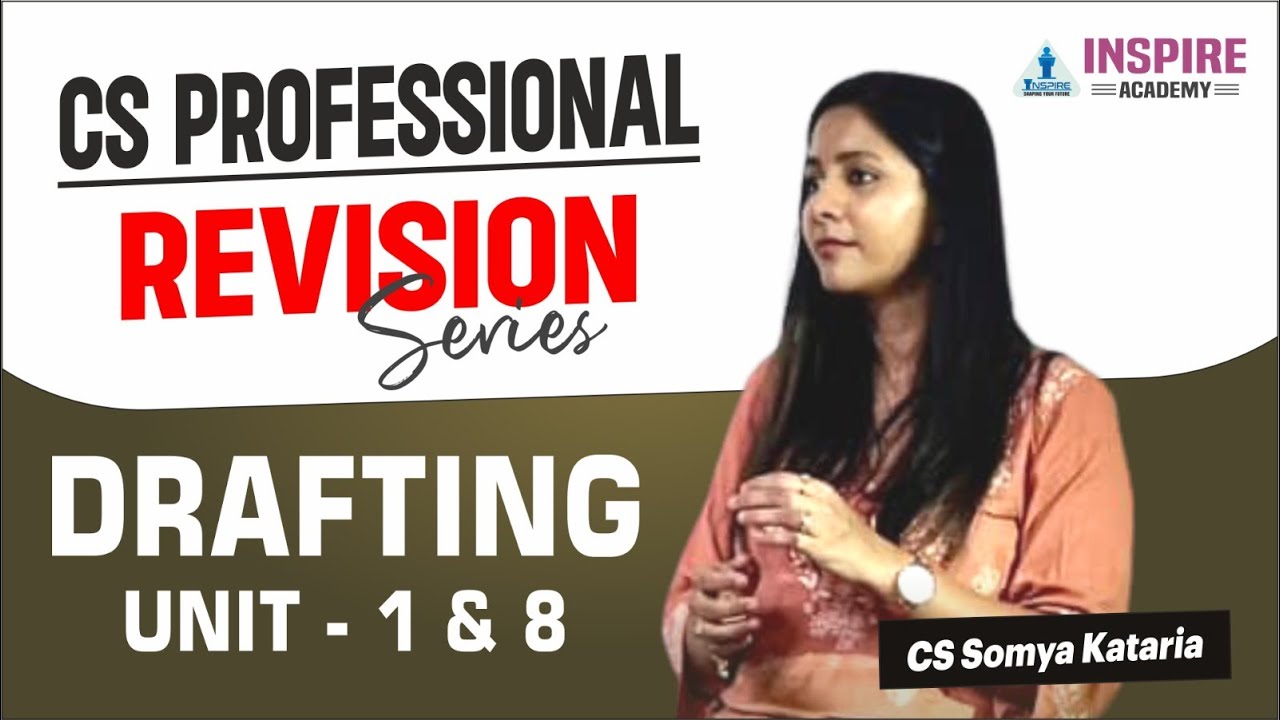 CS Professional Drafting | Lec 6 | Revision series | CS Somya Kataria