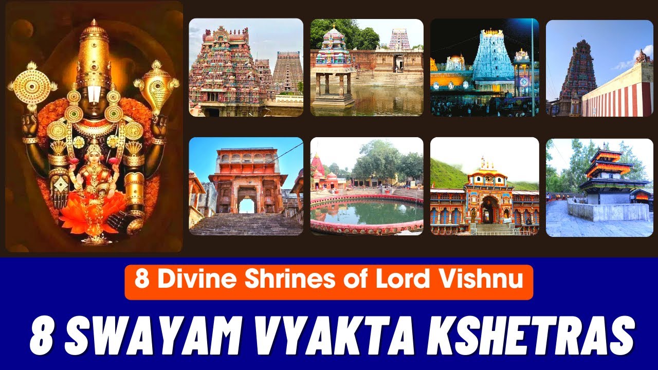 8 Swayam Vyakta Kshetras’ of Lord Vishnu | 8 Important Temples of Lord Vishnu | Ashtakshara