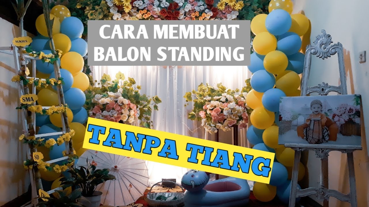 CARA MEMBUAT BALON STANDING TANPA TIANG SIMPLE NO RIBET