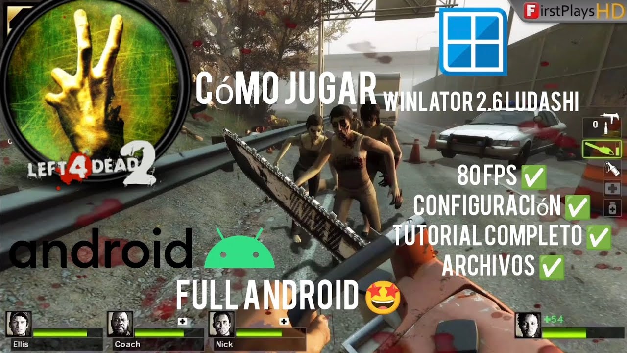 Cómo jugar Left 4 Dead 2 Android Winlator 2.6 ludashi 80 fps todo en Android tutorial completo 