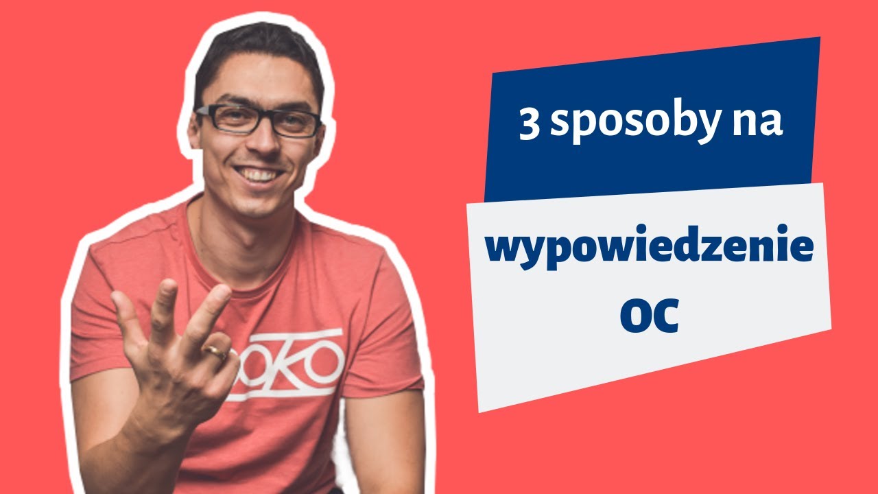 wypowiedzenie OC  3 sposoby