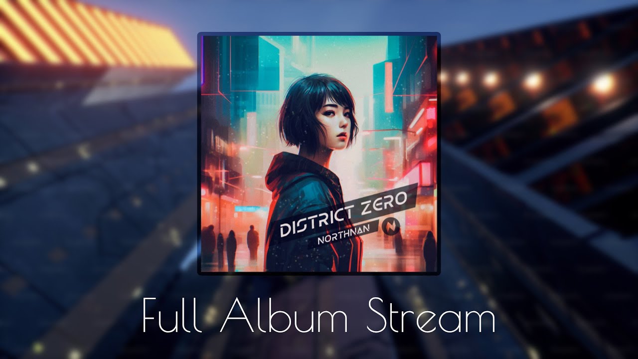 District Zero - Northnan (Full Album)