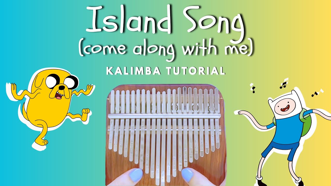 Adventure Time Island Song (Come Along With Me) Kalimba Tutorial!