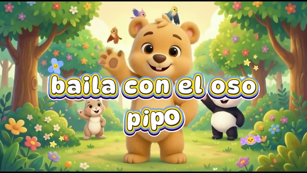 Baila con Pipo 🧸 | Canción Infantil para Mover el Cuerpo | Aprende Jugando