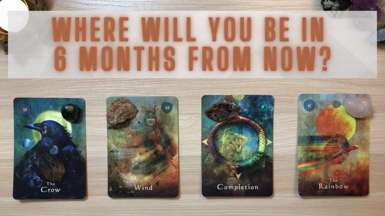 Where Will You Be In 6 MONTHS From NOW? | Love/Family/Career | Pick A Card