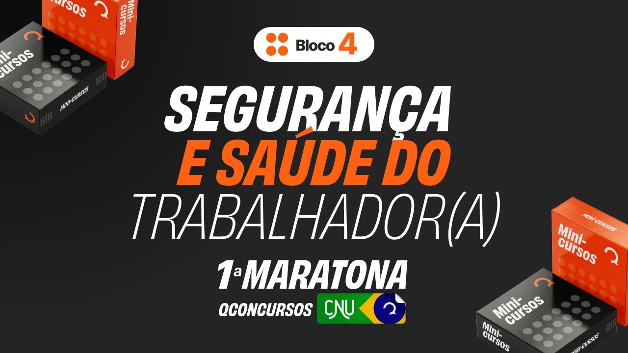 CNU - Bloco 4 - Aula de Segurança e Saúde do Trabalhador e Trabalhadora | #maratonaqc