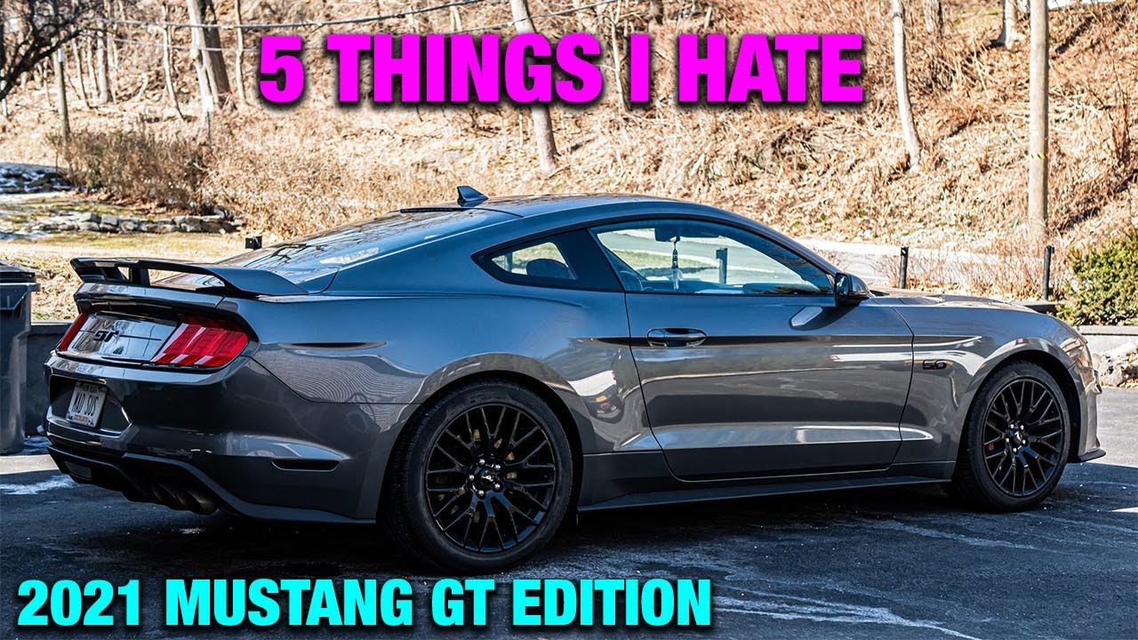 5 things I HATE about my 2021 Ford Mustang GT