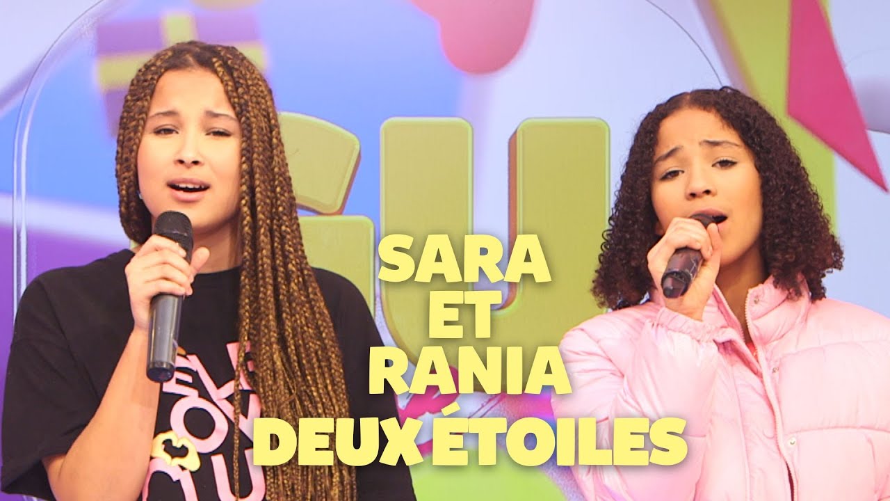 SARA ET RANIA CHANTENT DEUX ÉTOILES ⭐⭐