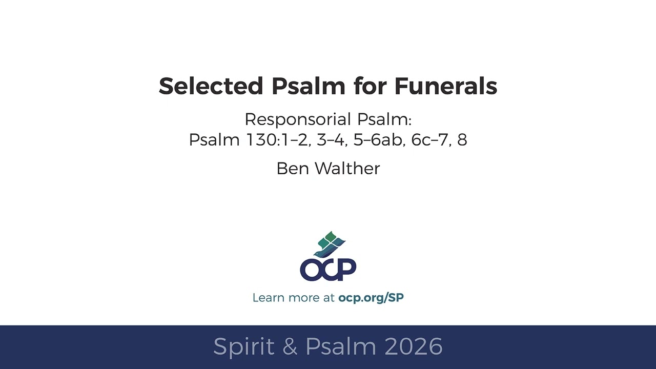 Spirit & Psalm 2026 - Funerals - Psalm 130