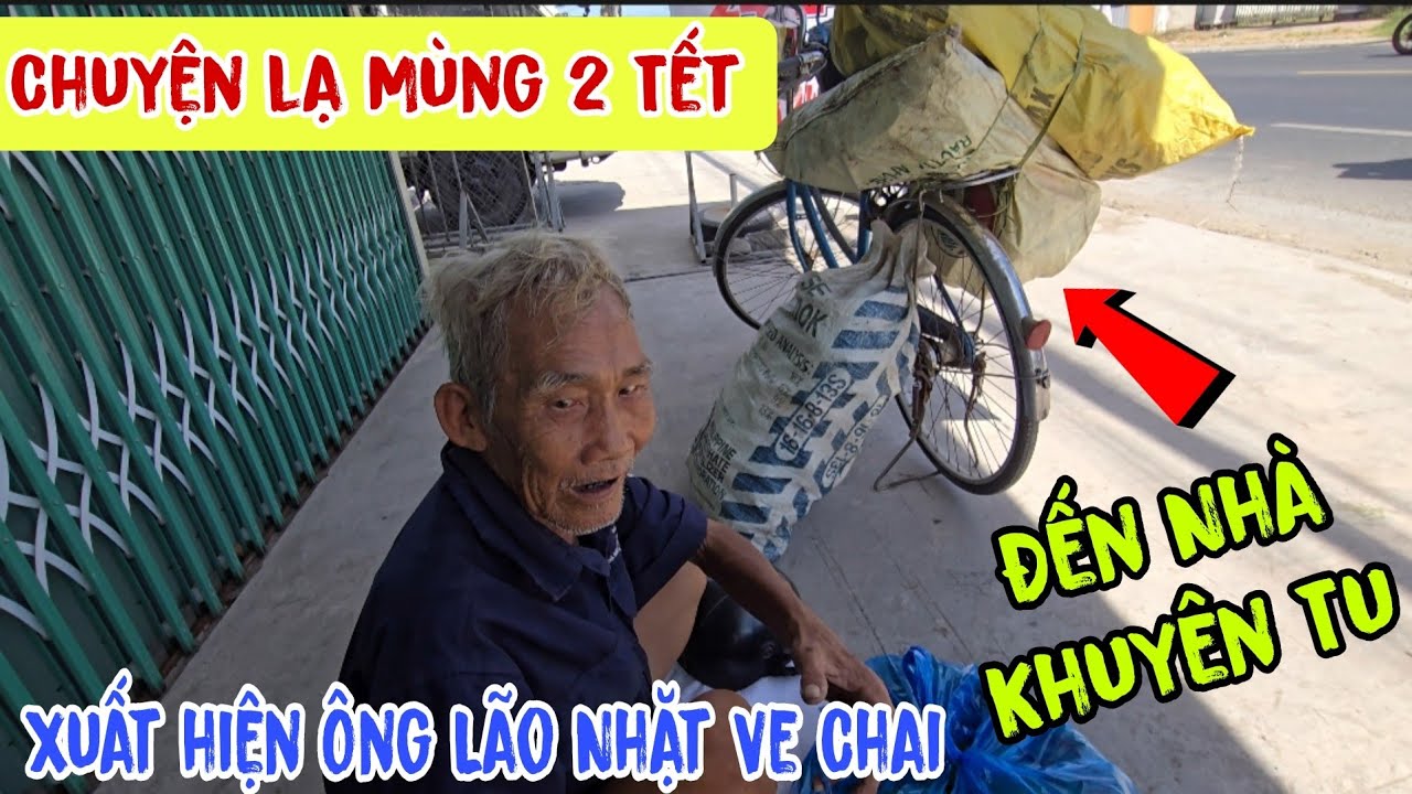 Chuyện lạ 💥 Mùng 2 Tết 👉 xuất hiện Ông Lão Lượm Ve Chai ( đến nhà khuyên Tu | Châu Phú Area 51 Thiên