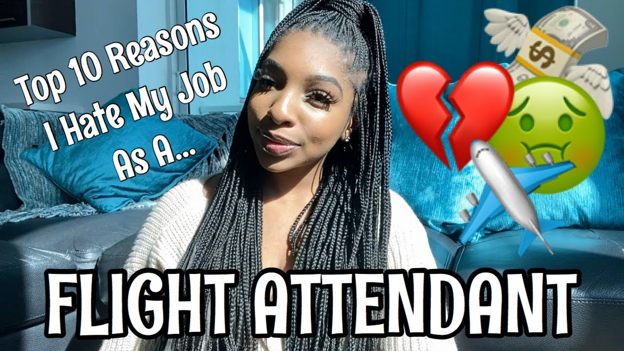10 REASONS NOT TO BECOME A FLIGHT ATTENDANT