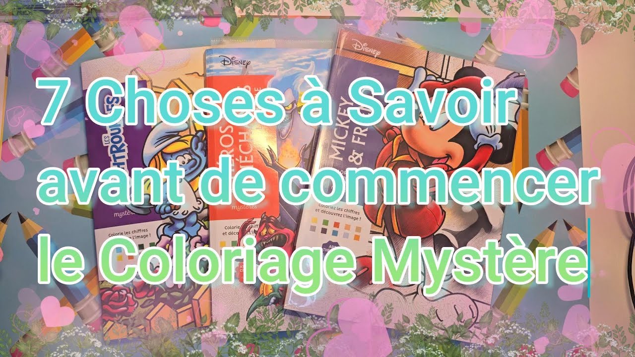 🌈7 Choses à Savoir avant de commencer le coloriage mystère 🌈#arttherapy #coloriagemystère #hachette
