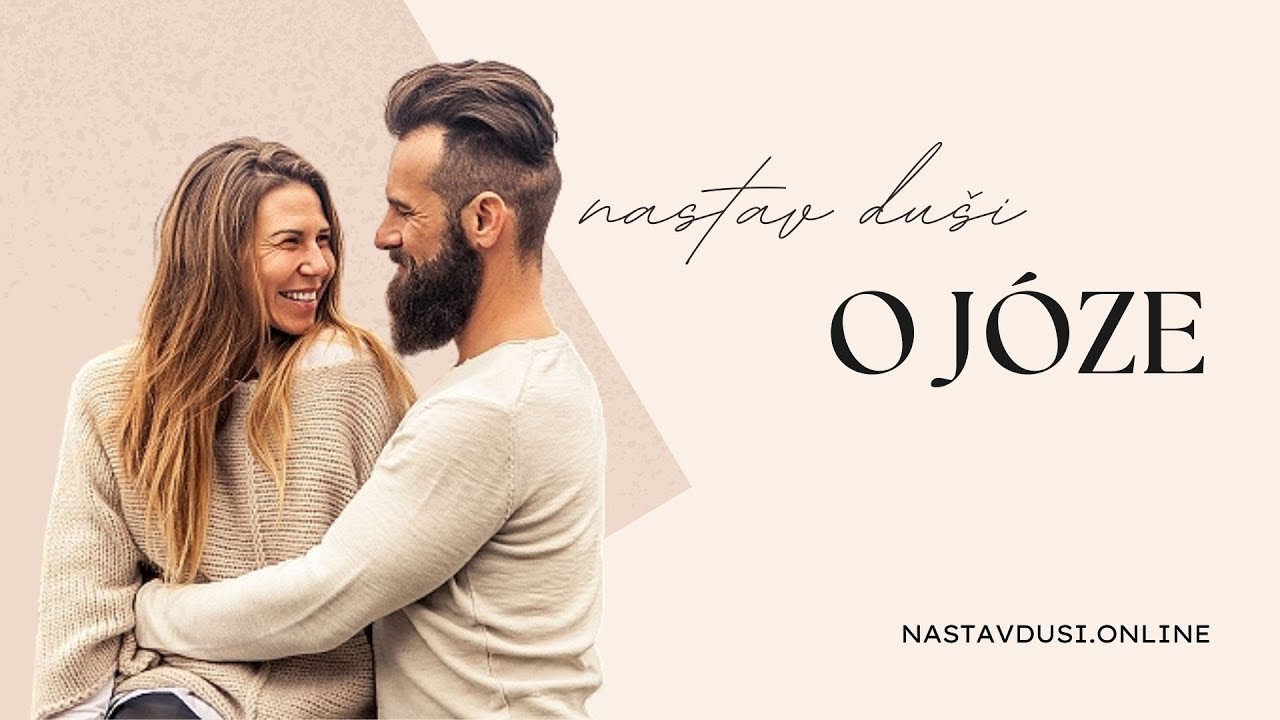 Kristýna a Daniel Paulusovi o józe | Nastav dUŠI
