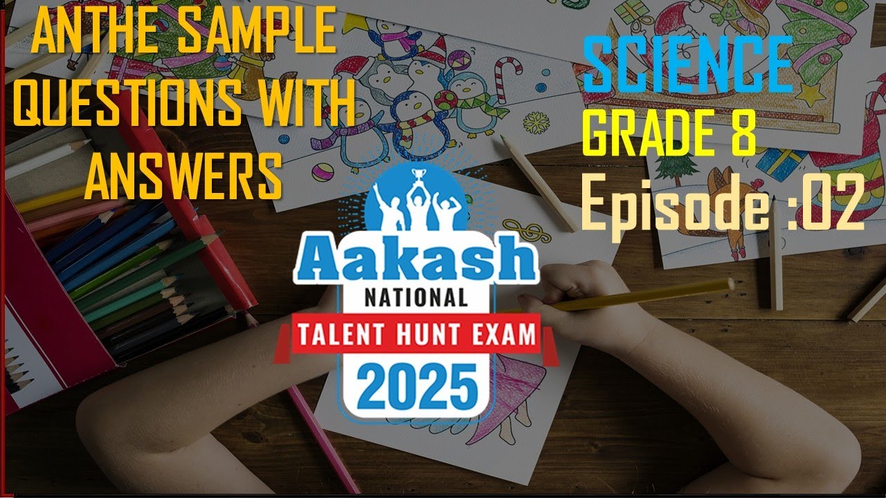 Aakash National Talent Hunt Examination ANTHE 07/Class 8/SCIENCE/CBSE Based Sample Question & Answer