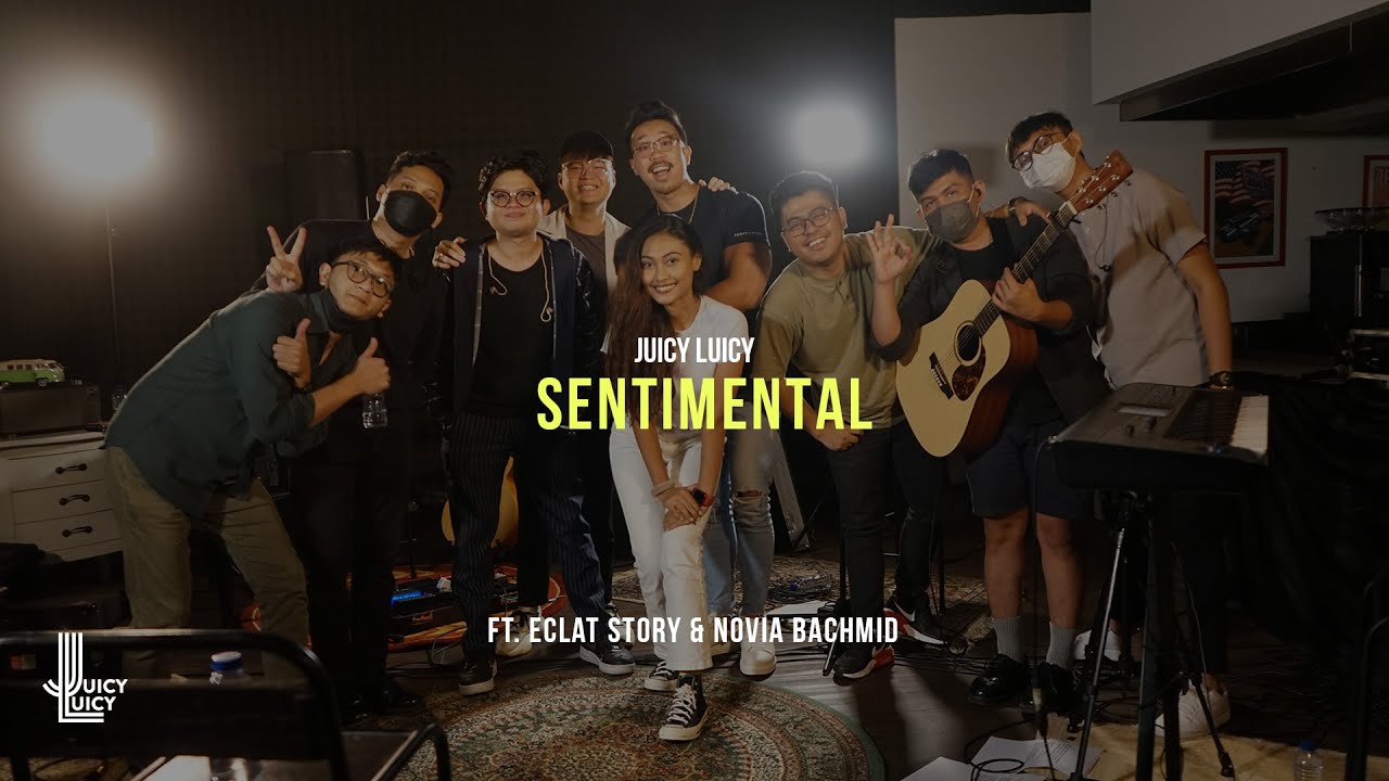 Juicy Luicy - Sentimental (Medley) ft. Eclat Story & Novia Bachmid