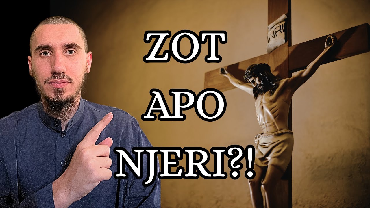 Jezusi: Zot apo Njeri?!