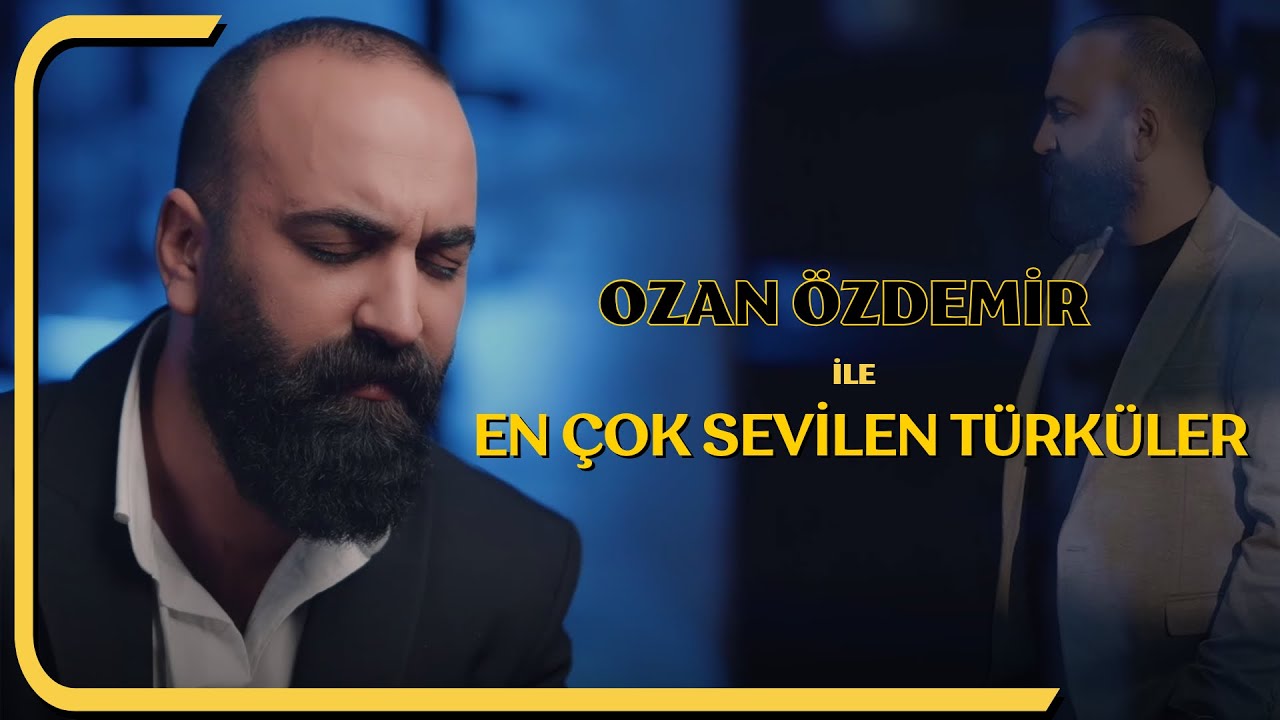 EN ÇOK SEVİLEN TÜRKÜLER