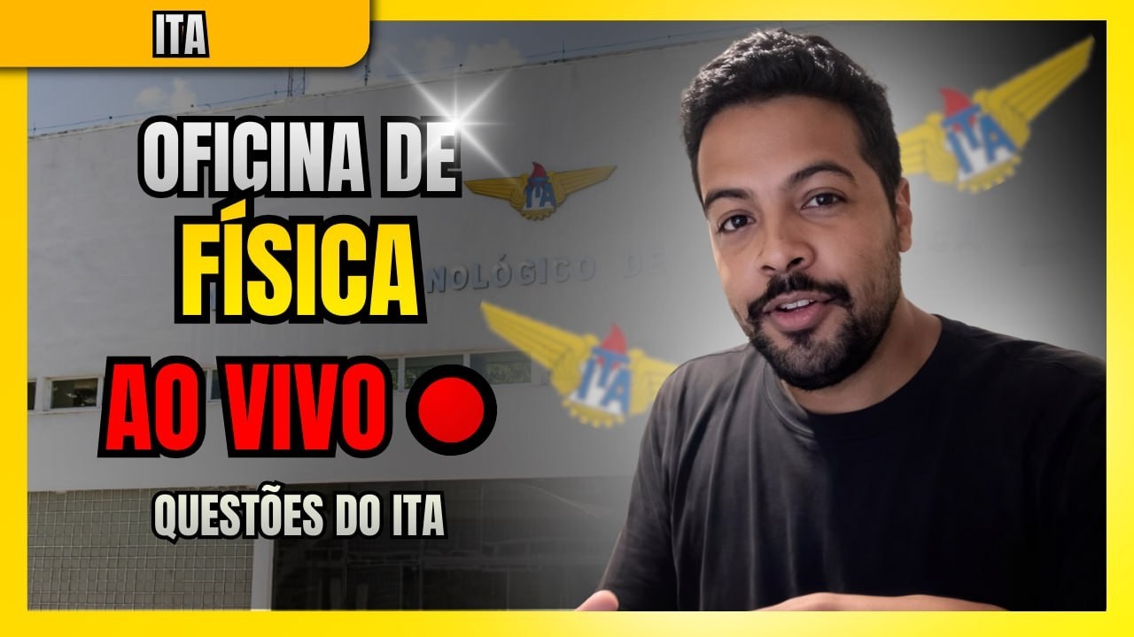 Oficina de Física (ITA): Lançamentos e Colisões | Aula Ao Vivo