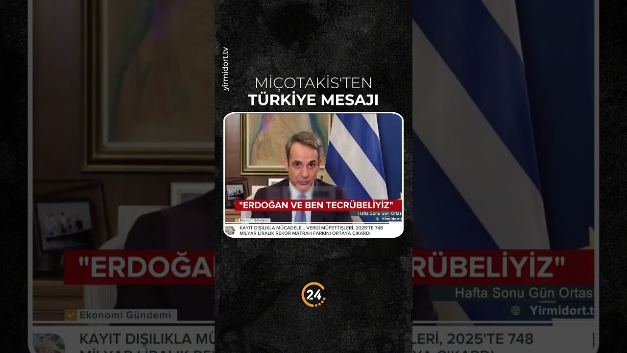 Mi&ccedil;otakis&rsquo;ten T&uuml;rkiye Mesajı! &ldquo;Erdoğan Tecr&uuml;beli Bir Lider&rdquo;