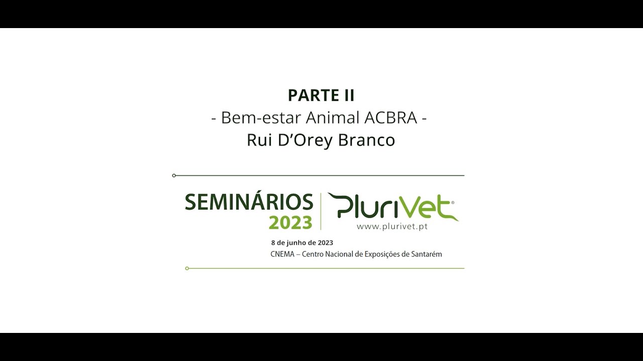 Seminários Plurivet FNA23 – “Bem estar animal ACBRA”