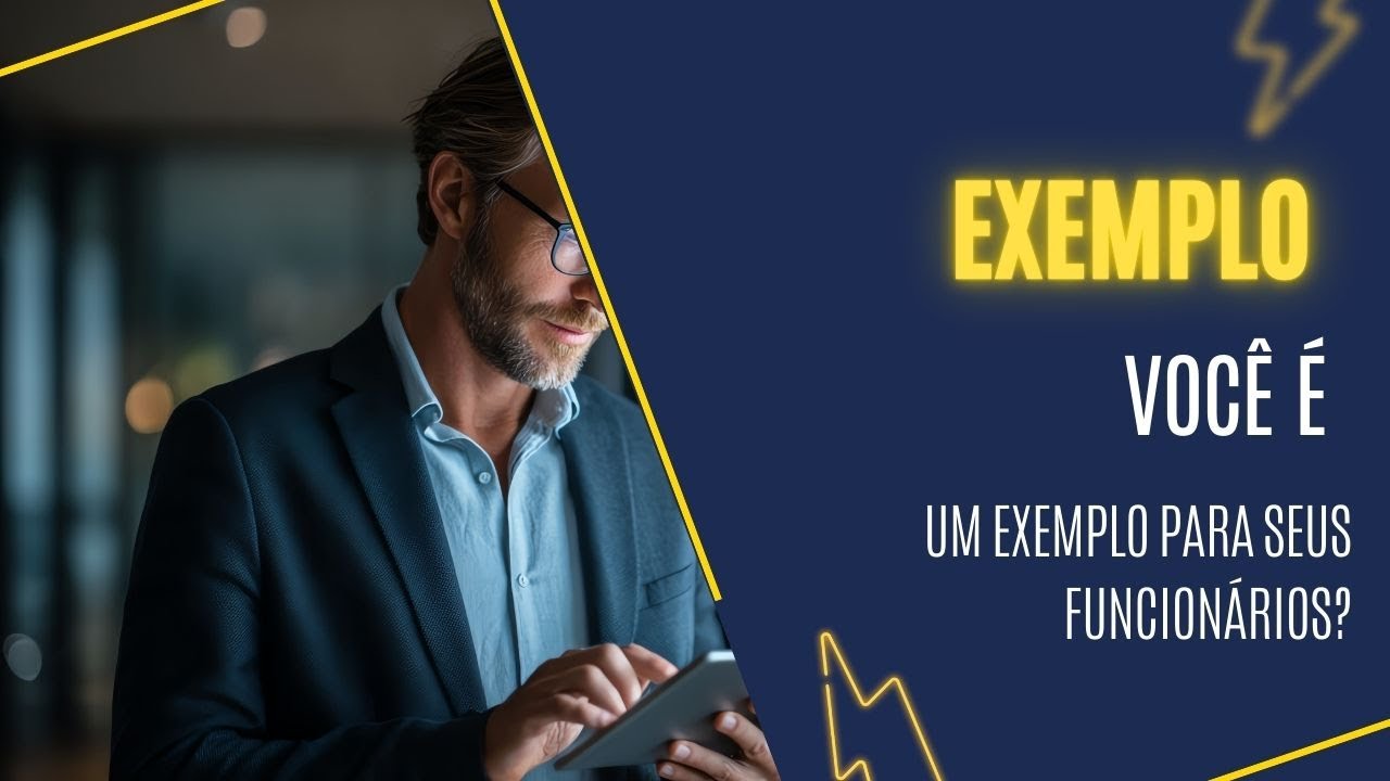 QUE TIPO DE EXEMPLO VOCÊ DÁ AOS SEUS COLEGAS DE TRABALHO - PROVÉRBIOS PARA OS NEGÓCIOS