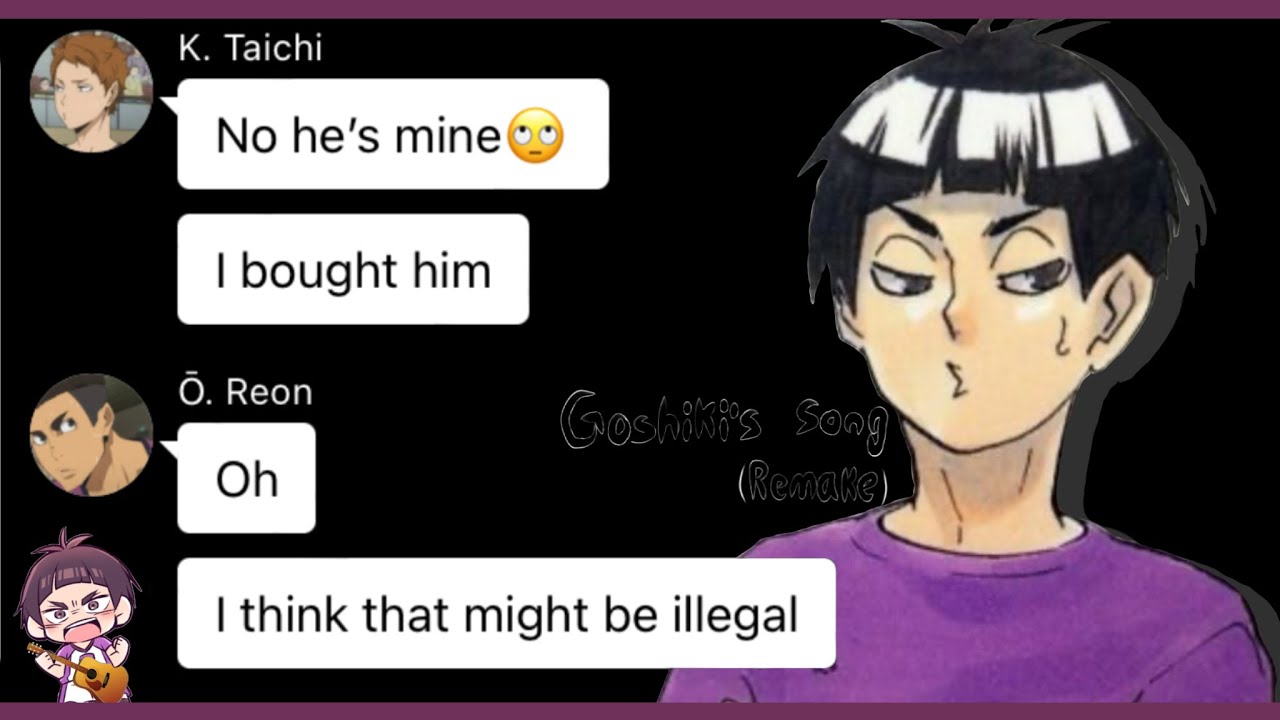 Goshiki’s Song - Remake [Haikyuu Texts] (Shiratorizawa is BACK !!)