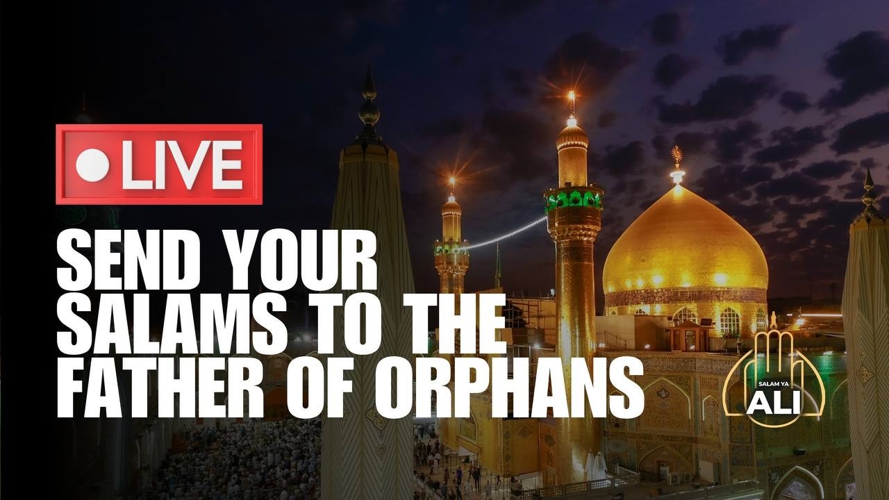 Live Najaf - Perform Ziyarat Imam Ali (as) on the Nights of Qadr