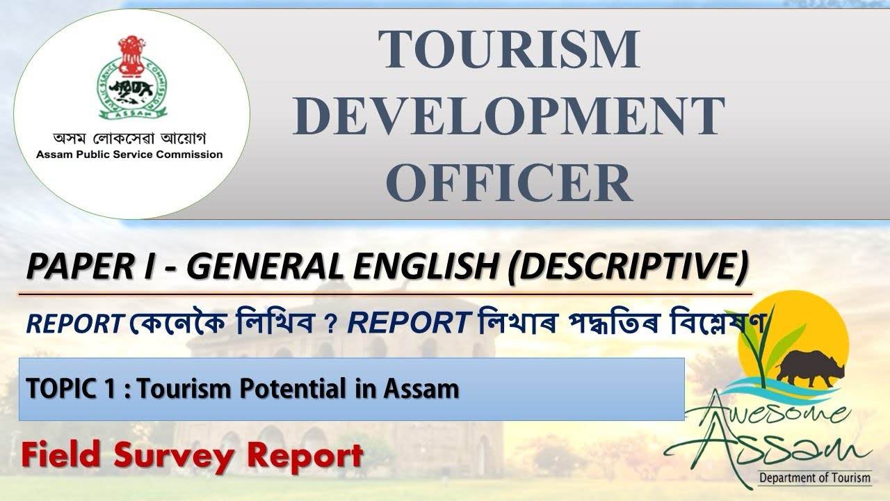 APSC TDO REPORT WRITING 1 | TOURISM POTENTIAL IN ASSAM