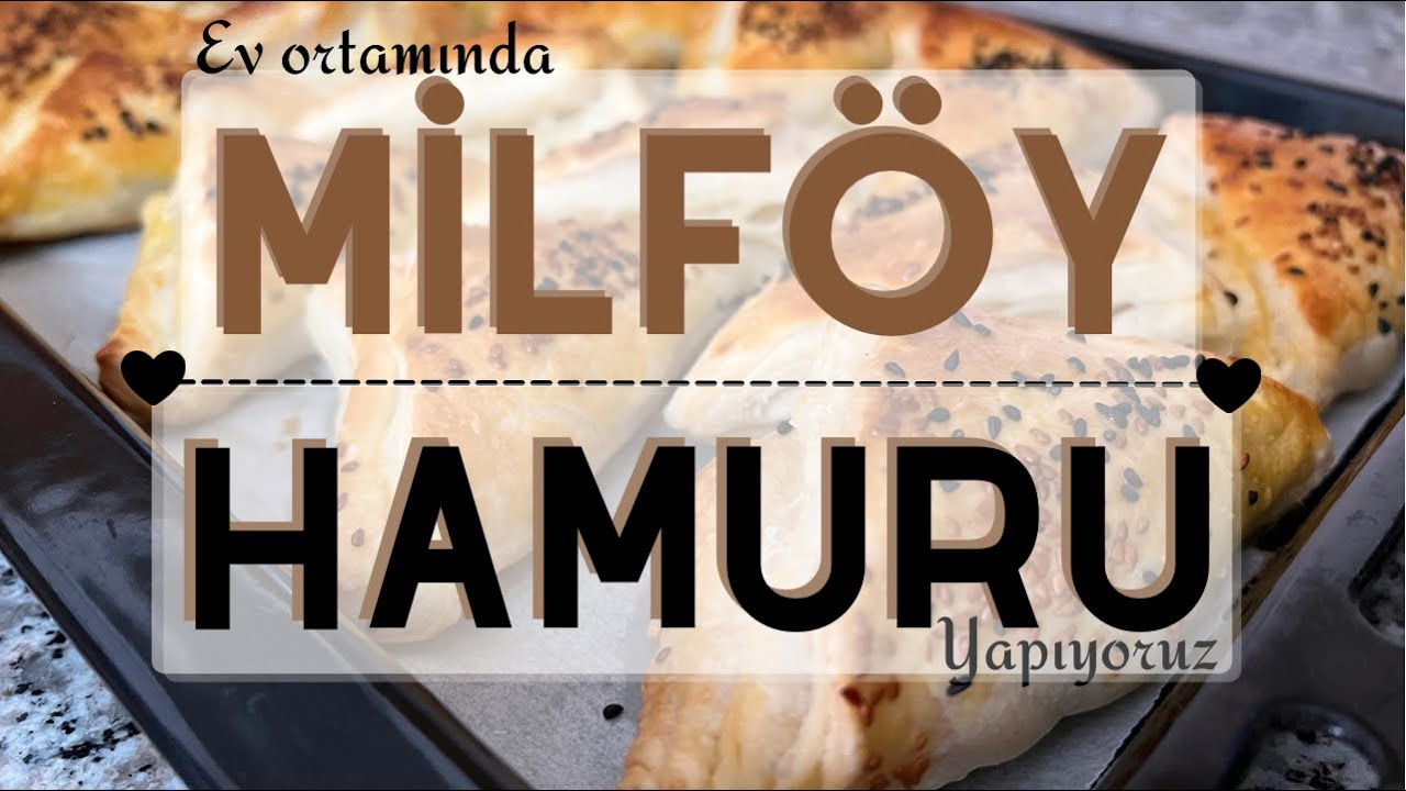 Feyzi usta’dan evinizde kolaylıkla yapabileceğiniz Milföy hamuru tarifi