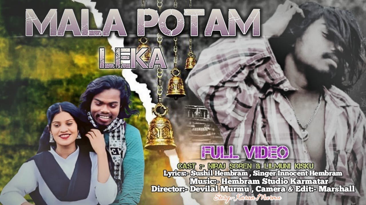 MALA POTAM LEKA || FULL VIDEO || NIRAJ SOREN, LILMUNI KISKU & VIKASH || NEW SANTHALI  VIDEO 2025