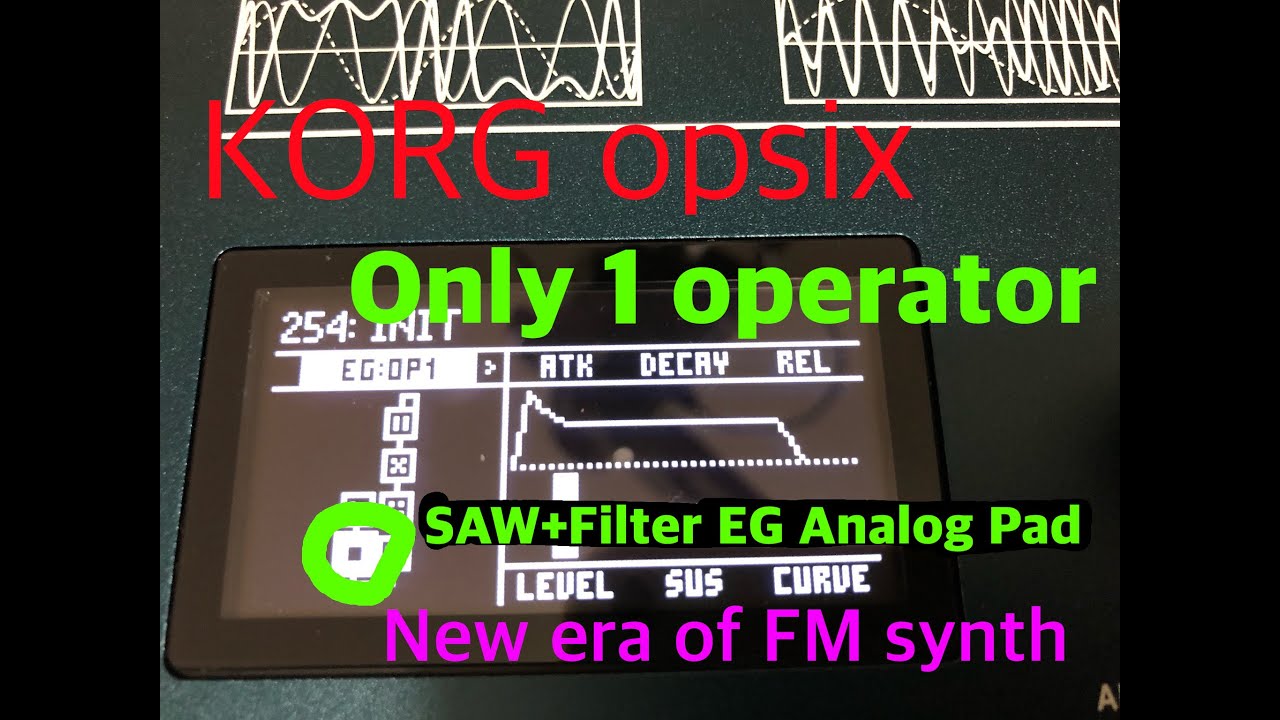 KORG opsix Only 1 operator: SAW-Filter pad
