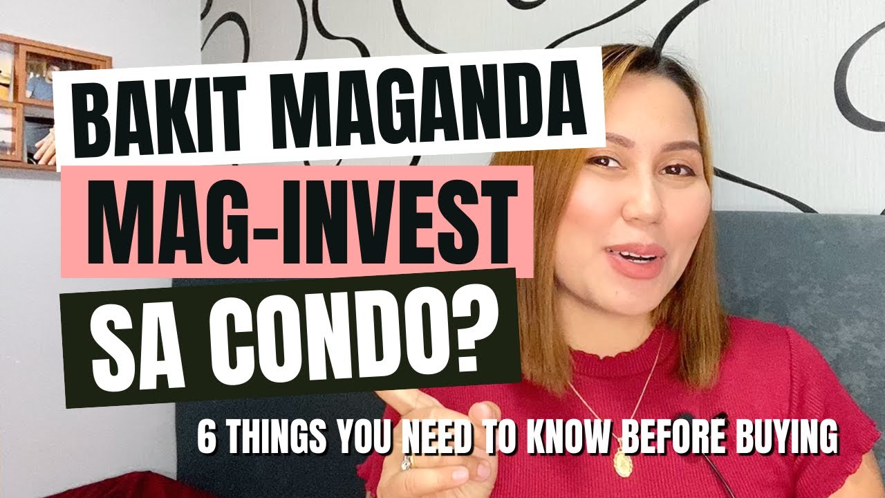 BAKIT MAGANDA MAG-INVEST SA CONDO | Benefits and Advantages of Buying Condominium | Camella Manors