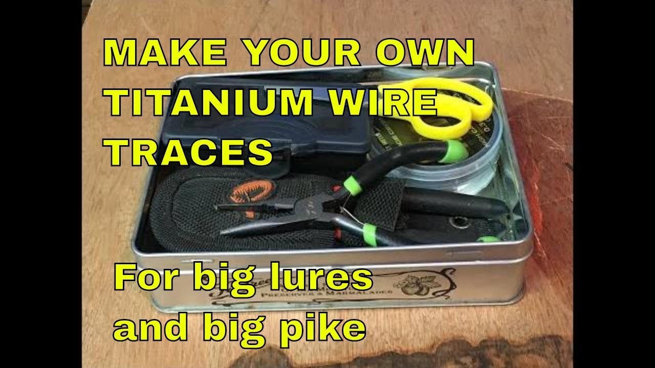 FISHING - Make your own titanium wire traces