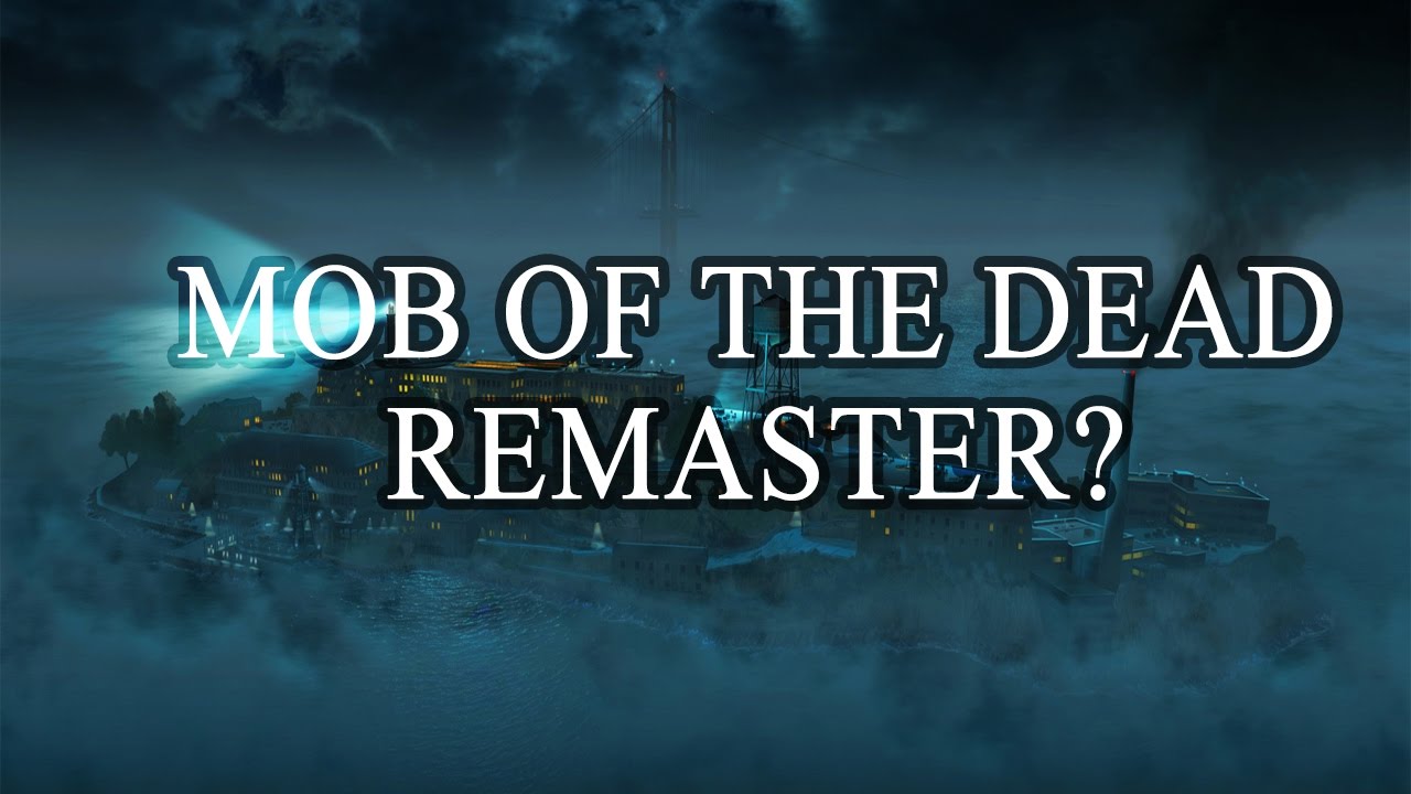 Will we ever see a Mob of the Dead remaster??? (Black Ops 3: Zombies Chronicles)