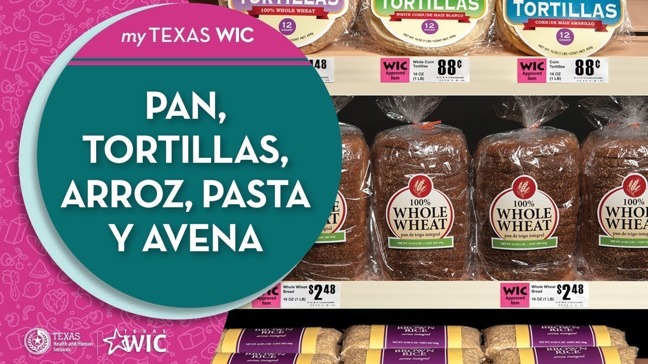 Compra con WIC de Texas: Pan, tortillas, arroz, pasta y avena | TexasWIC.org