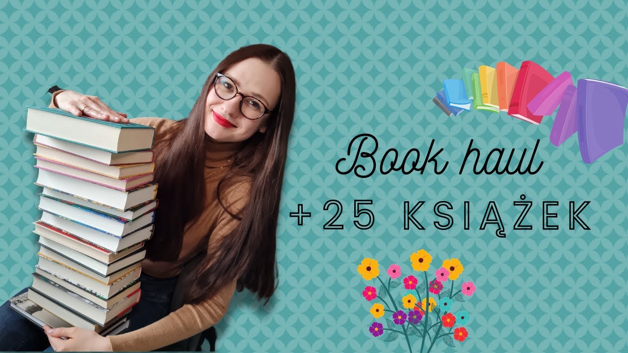 📚 BOOK HAUL - ponad 25 książek i piękne wydania klasyki 📚