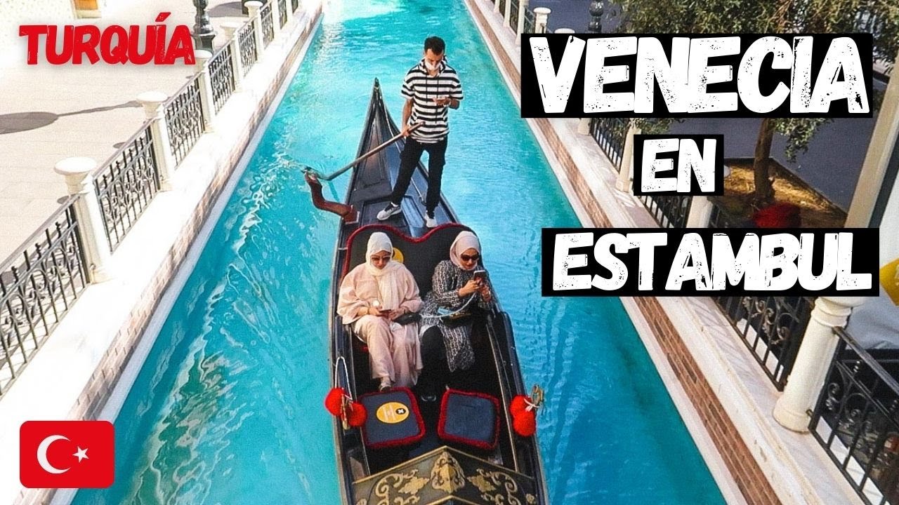 VENECIA EN ESTAMBUL - TURQUIA
