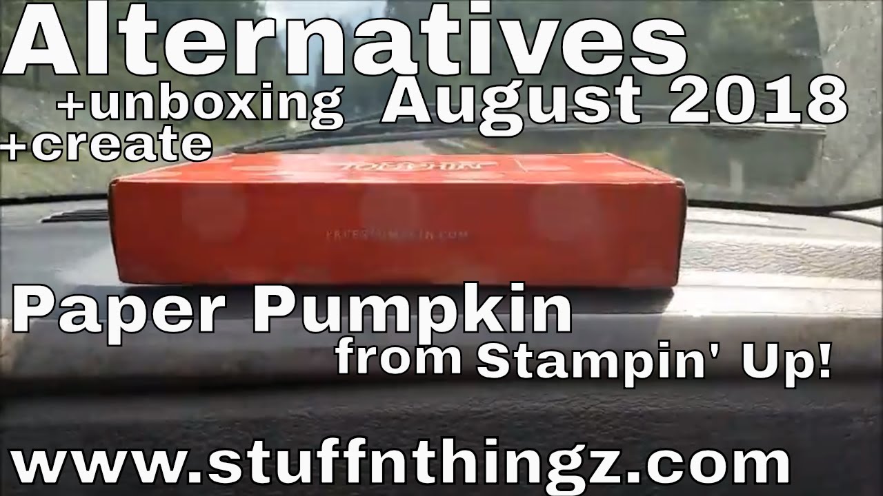 Alternatives - Paper Pumpkin August 2018 - Blissful Blooms
