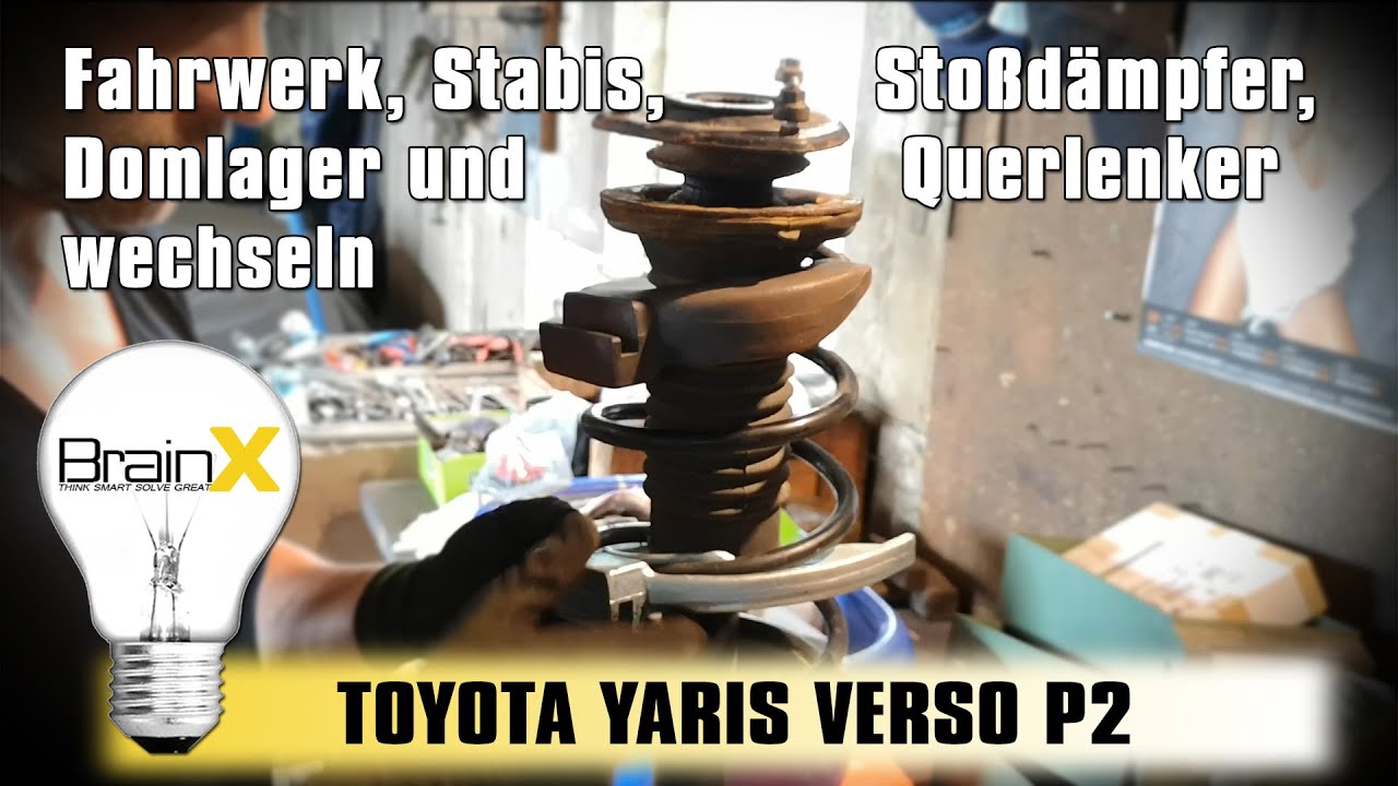 Fahrwerk Federn Domlager Querlencker wechseln Toyota Yaris Verso P2