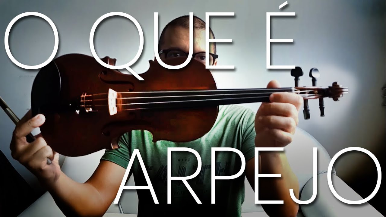 O que são ARPEJOS - Violino