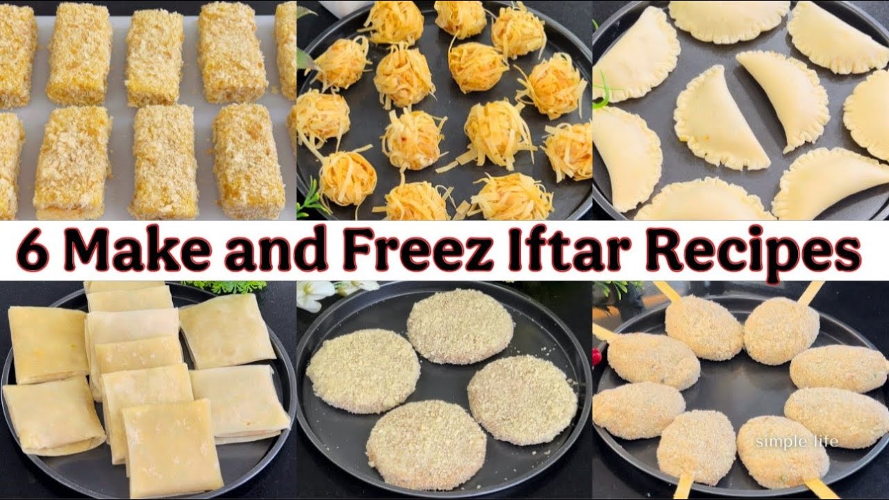 Ramadan Preparation 2025 |6 Make & Freeze Iftar Party Special Snacks Recipes