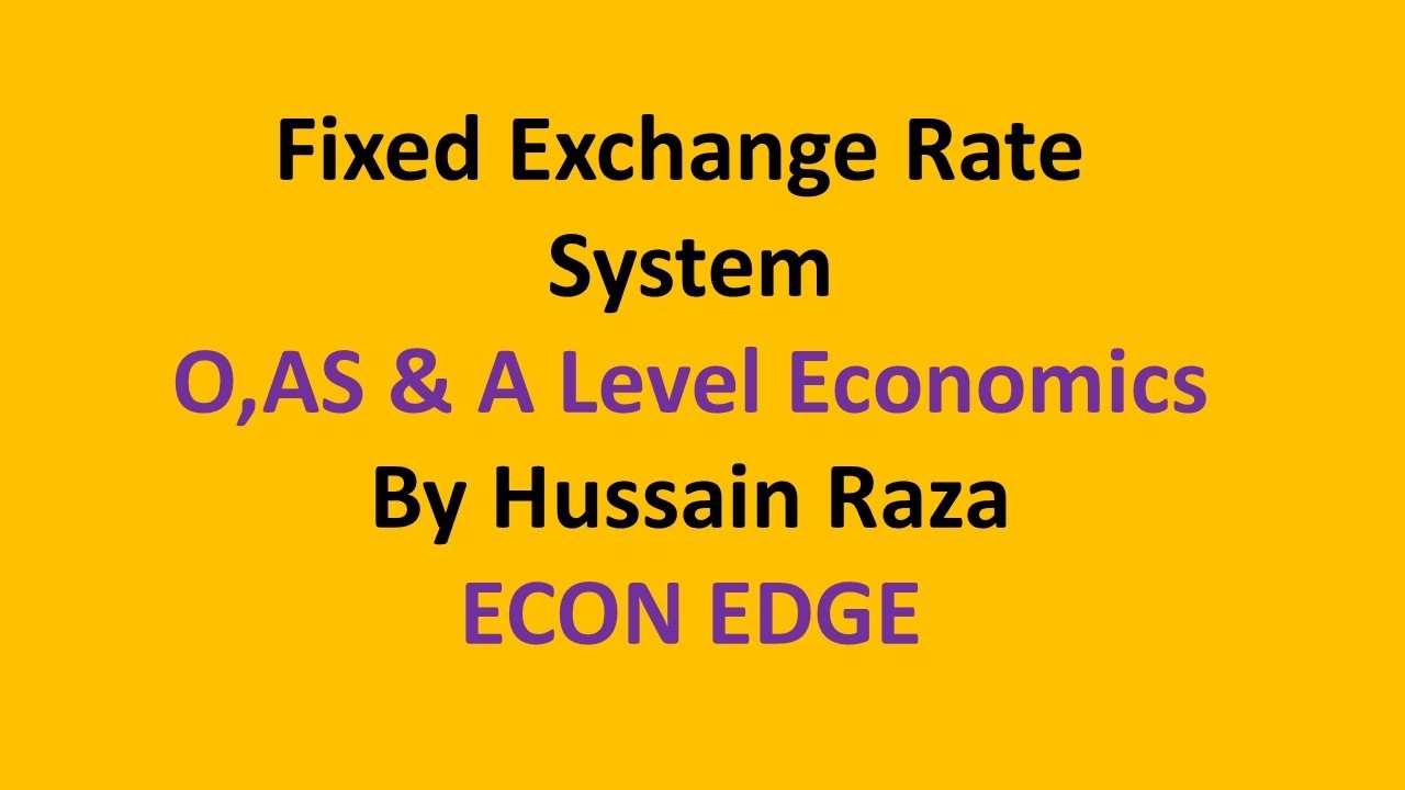 Fixed Exchange Rate System