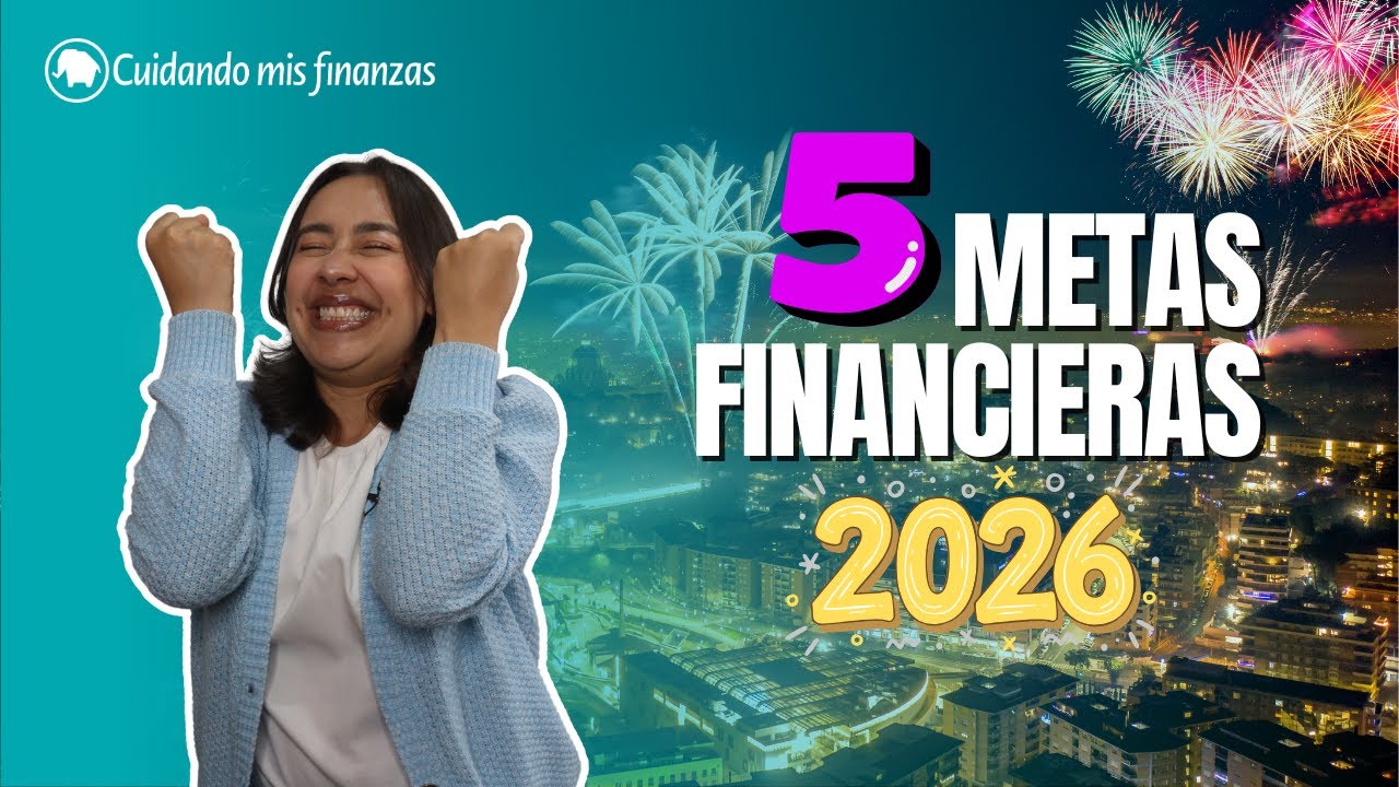 🚀 2026 será tu AÑO financiero 💰 | 5 PROPÓSITOS realistas que funcionan